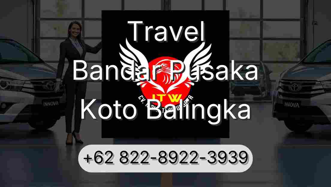 Travel Bandar Pusaka Koto Balingka