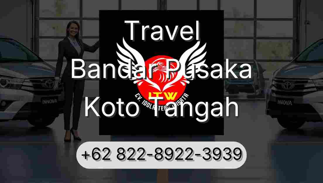 Travel Bandar Pusaka Koto Tangah