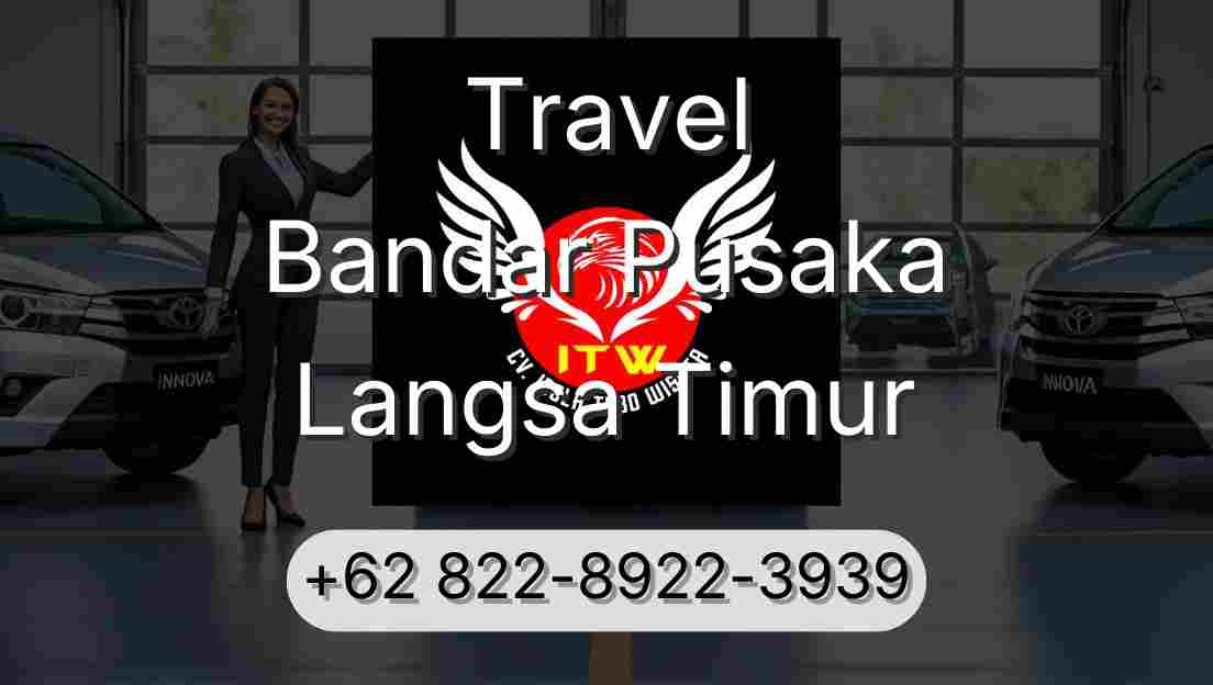 Travel Bandar Pusaka Langsa Timur