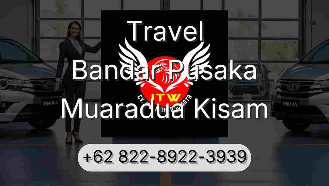 Travel Bandar Pusaka Muaradua Kisam