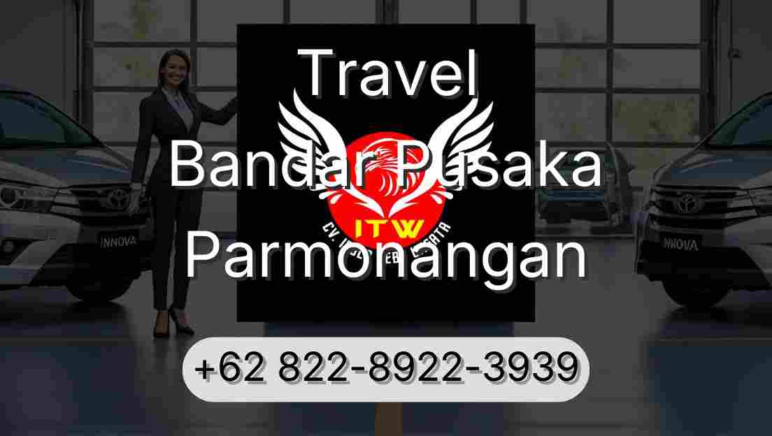 Travel Bandar Pusaka Parmonangan