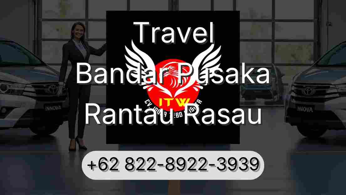 Travel Bandar Pusaka Rantau Rasau