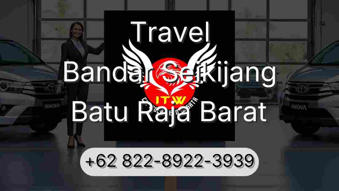 Travel Bandar Seikijang Batu Raja Barat
