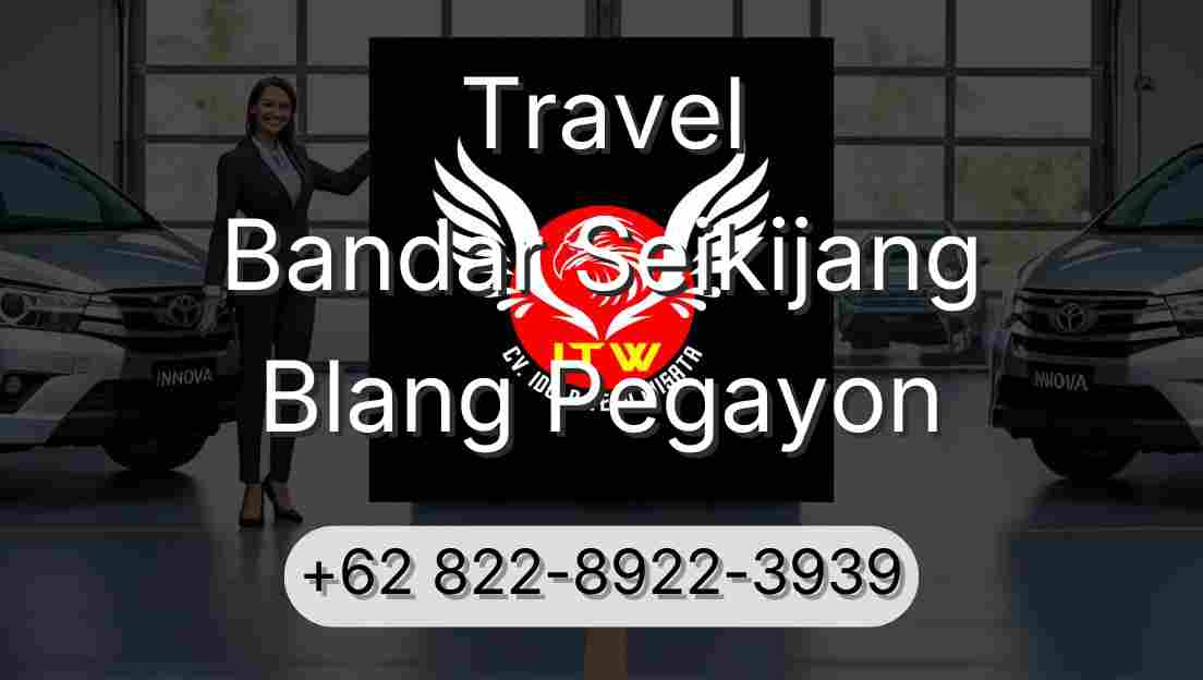 Travel Bandar Seikijang Blang Pegayon