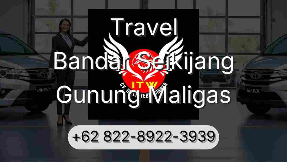 Travel Bandar Seikijang Gunung Maligas