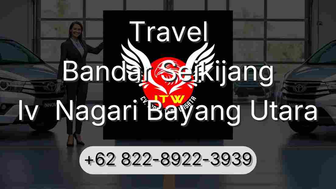 Travel Bandar Seikijang Iv  Nagari Bayang Utara