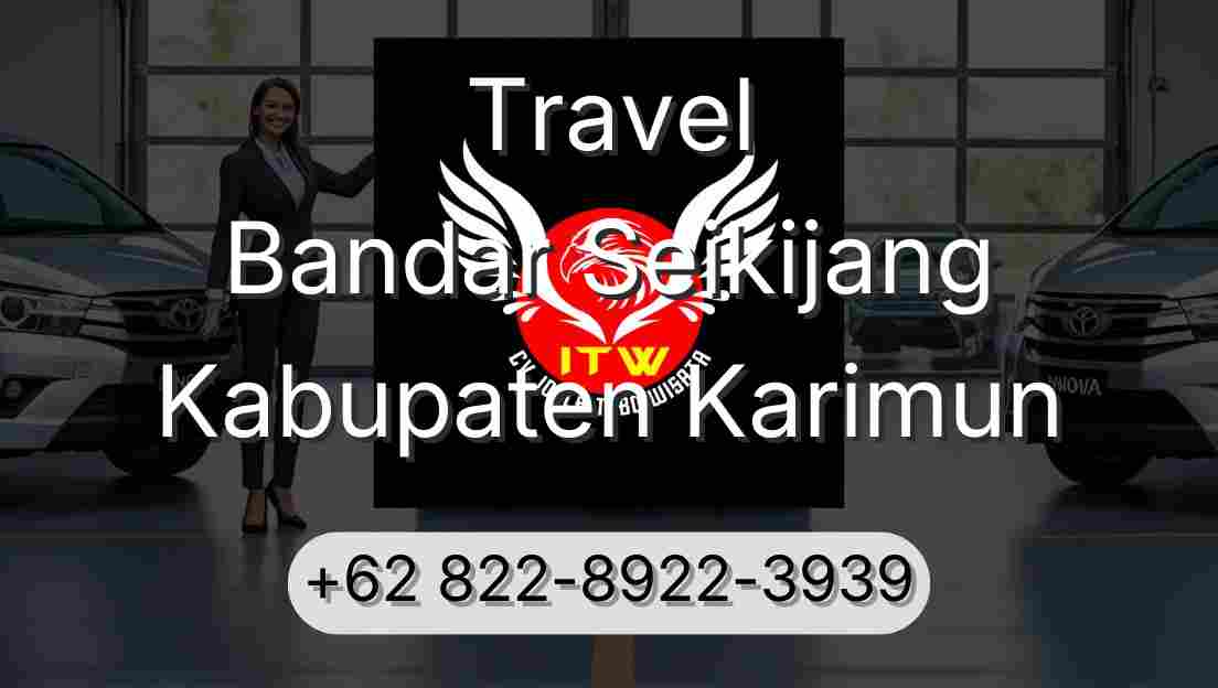 Travel Bandar Seikijang Kabupaten Karimun