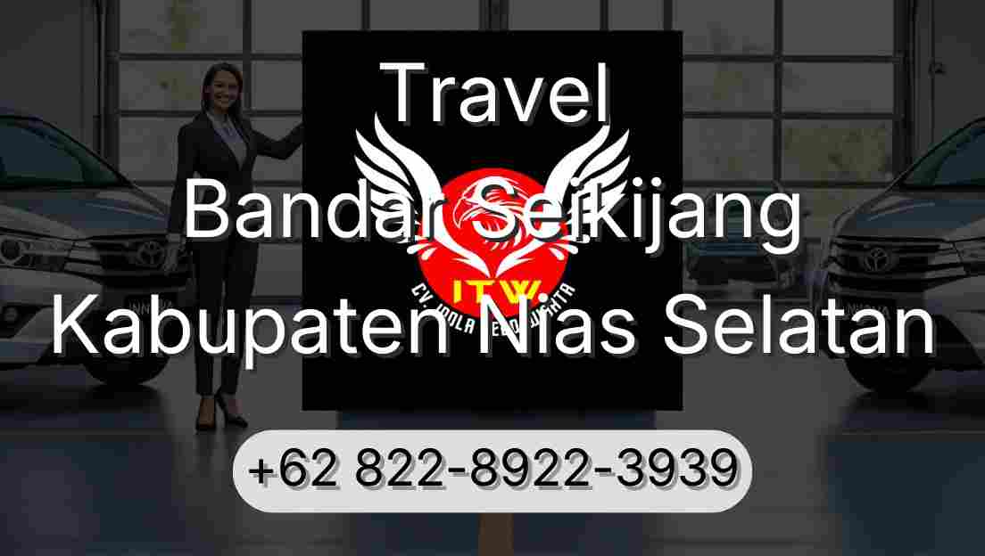 Travel Bandar Seikijang Kabupaten Nias Selatan
