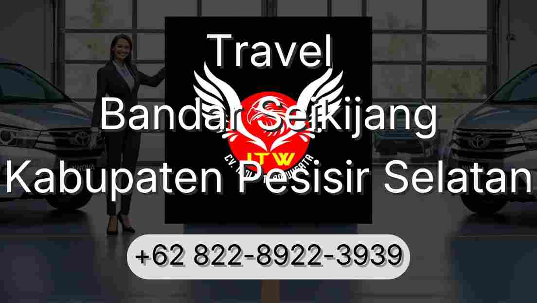 Travel Bandar Seikijang Kabupaten Pesisir Selatan
