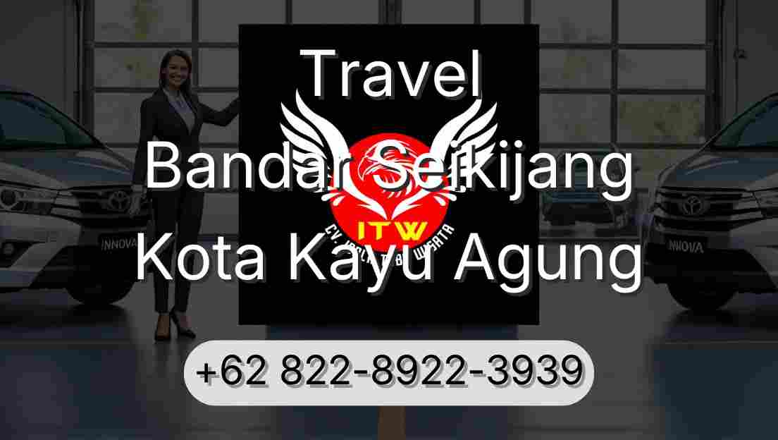 Travel Bandar Seikijang Kota Kayu Agung