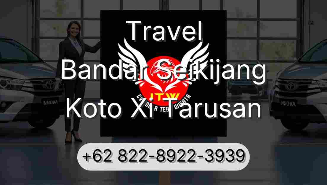 Travel Bandar Seikijang Koto Xi Tarusan