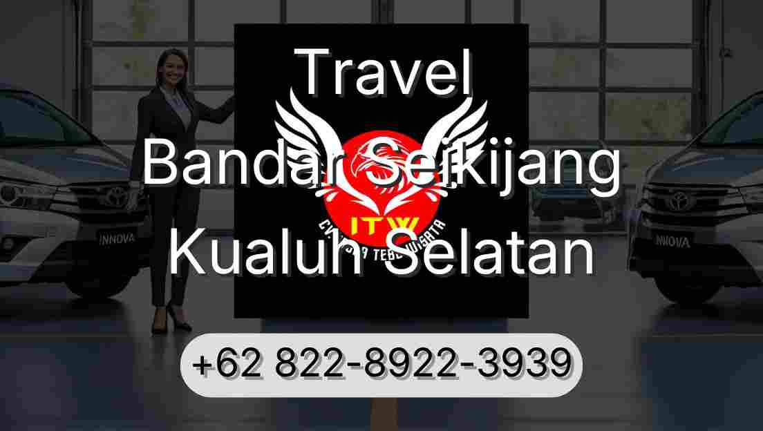 Travel Bandar Seikijang Kualuh Selatan