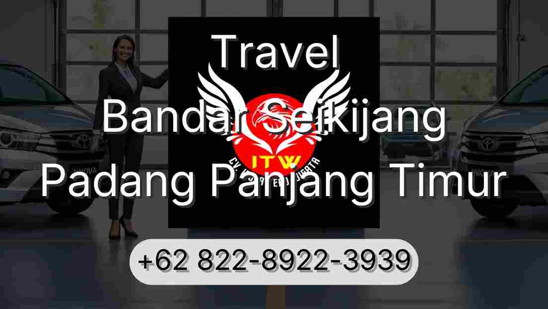 Travel Bandar Seikijang Padang Panjang Timur