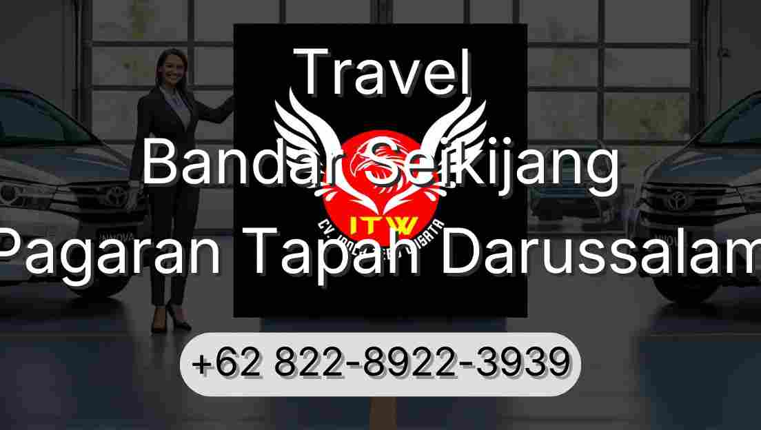 Travel Bandar Seikijang Pagaran Tapah Darussalam