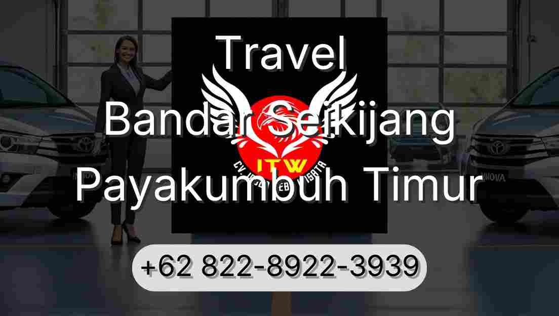 Travel Bandar Seikijang Payakumbuh Timur
