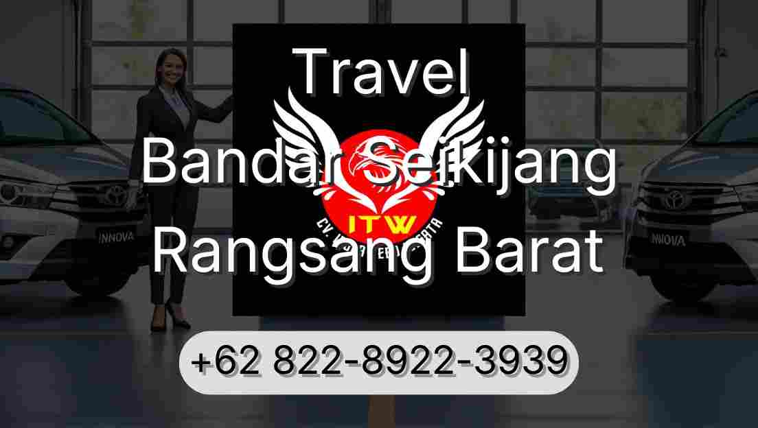 Travel Bandar Seikijang Rangsang Barat