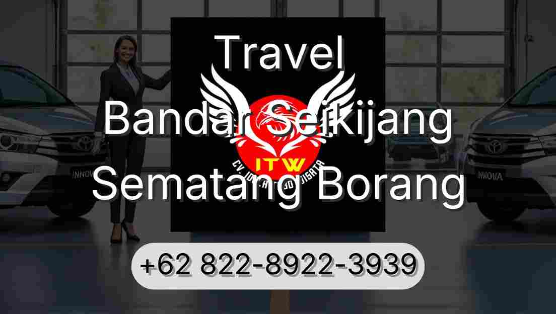 Travel Bandar Seikijang Sematang Borang