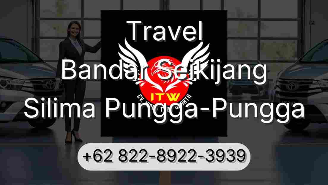 Travel Bandar Seikijang Silima Pungga-Pungga