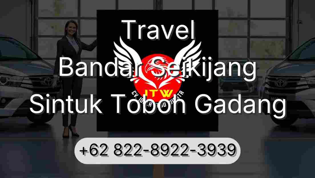 Travel Bandar Seikijang Sintuk Toboh Gadang