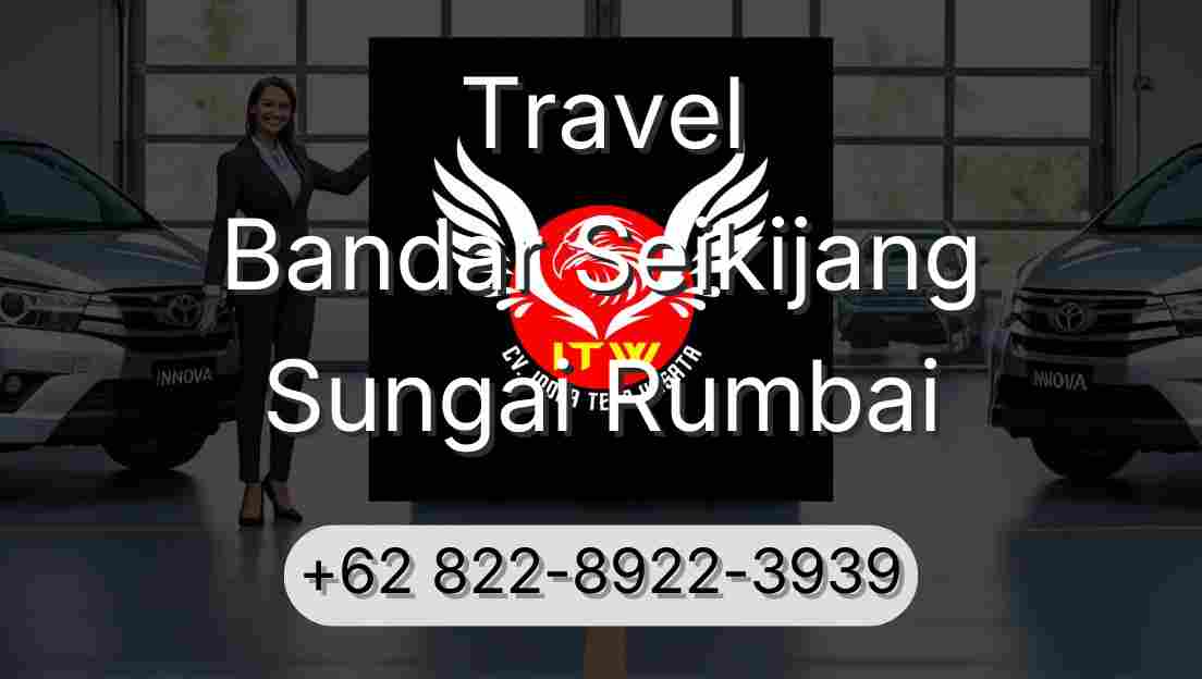 Travel Bandar Seikijang Sungai Rumbai