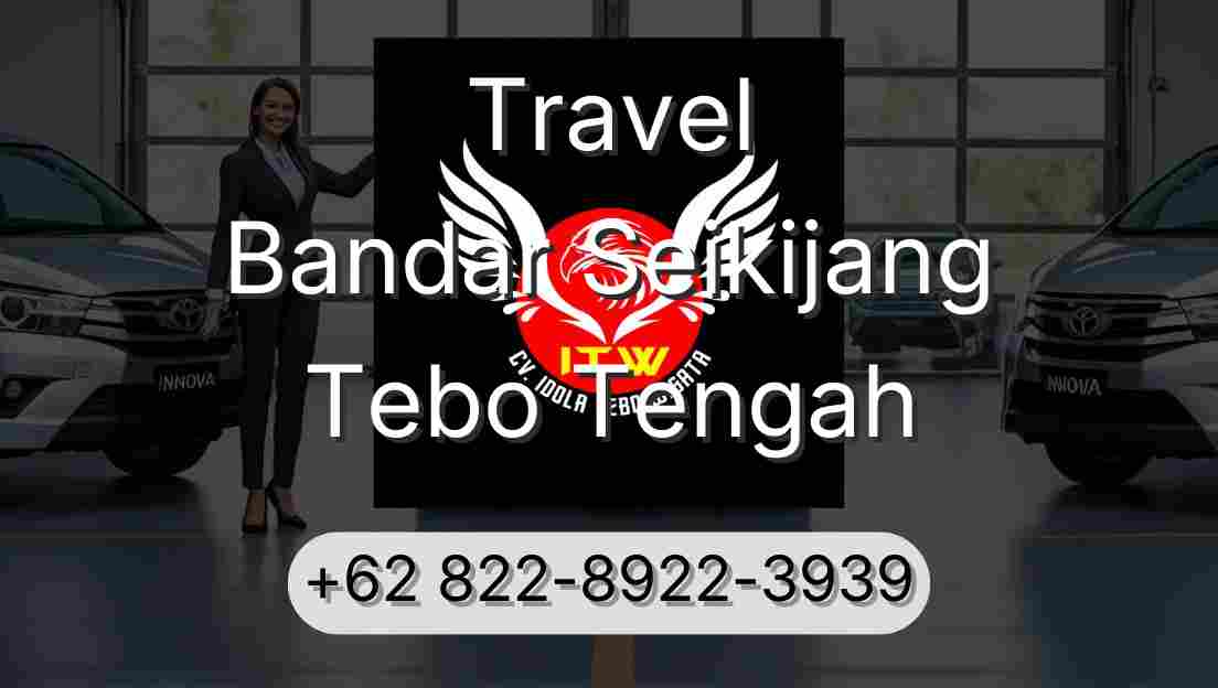 Travel Bandar Seikijang Tebo Tengah