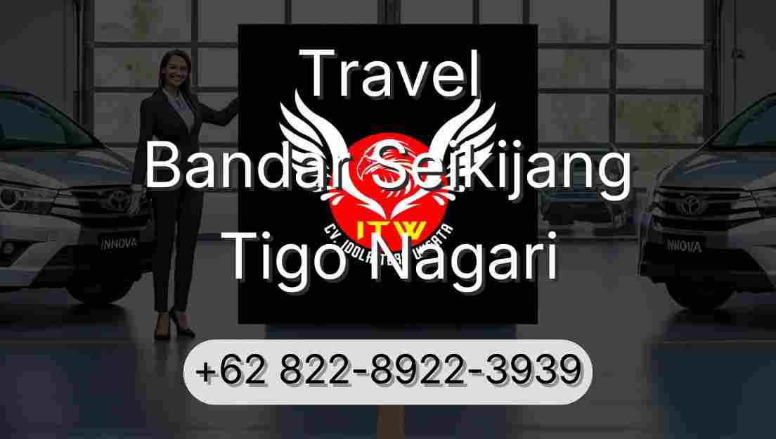Travel Bandar Seikijang Tigo Nagari