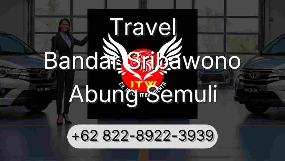 Travel Bandar Sribawono Abung Semuli
