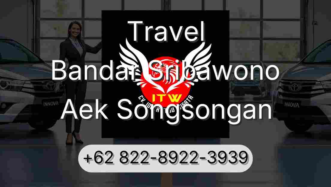 Travel Bandar Sribawono Aek Songsongan