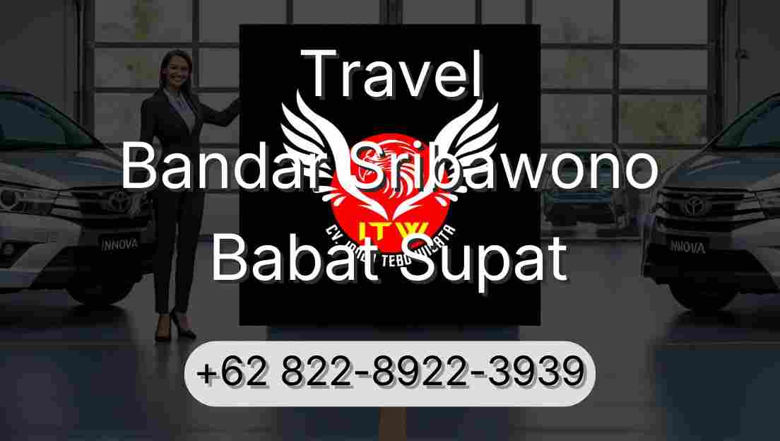 Travel Bandar Sribawono Babat Supat