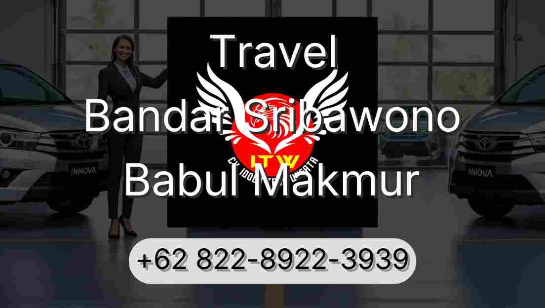 Travel Bandar Sribawono Babul Makmur