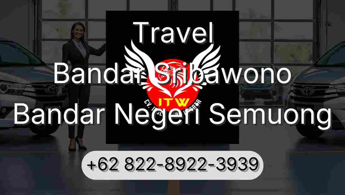 Travel Bandar Sribawono Bandar Negeri Semuong