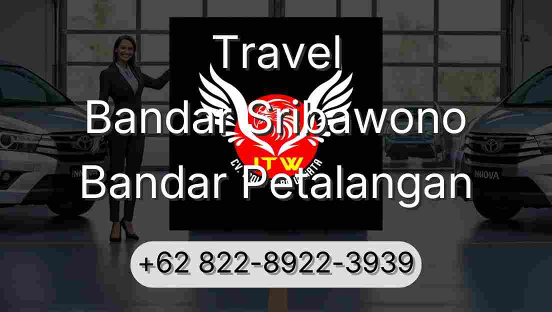 Travel Bandar Sribawono Bandar Petalangan