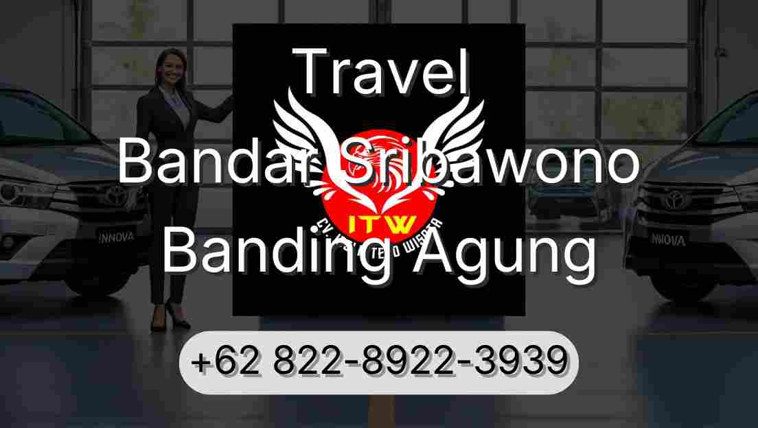 Travel Bandar Sribawono Banding Agung