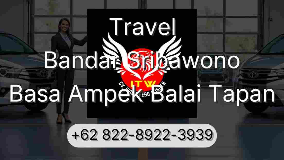 Travel Bandar Sribawono Basa Ampek Balai Tapan