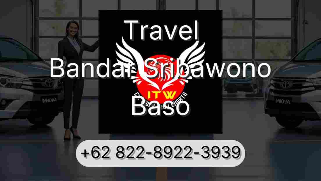 Travel Bandar Sribawono Baso