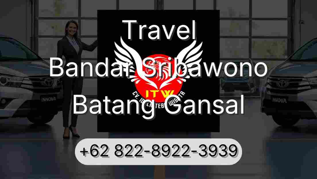 Travel Bandar Sribawono Batang Gansal