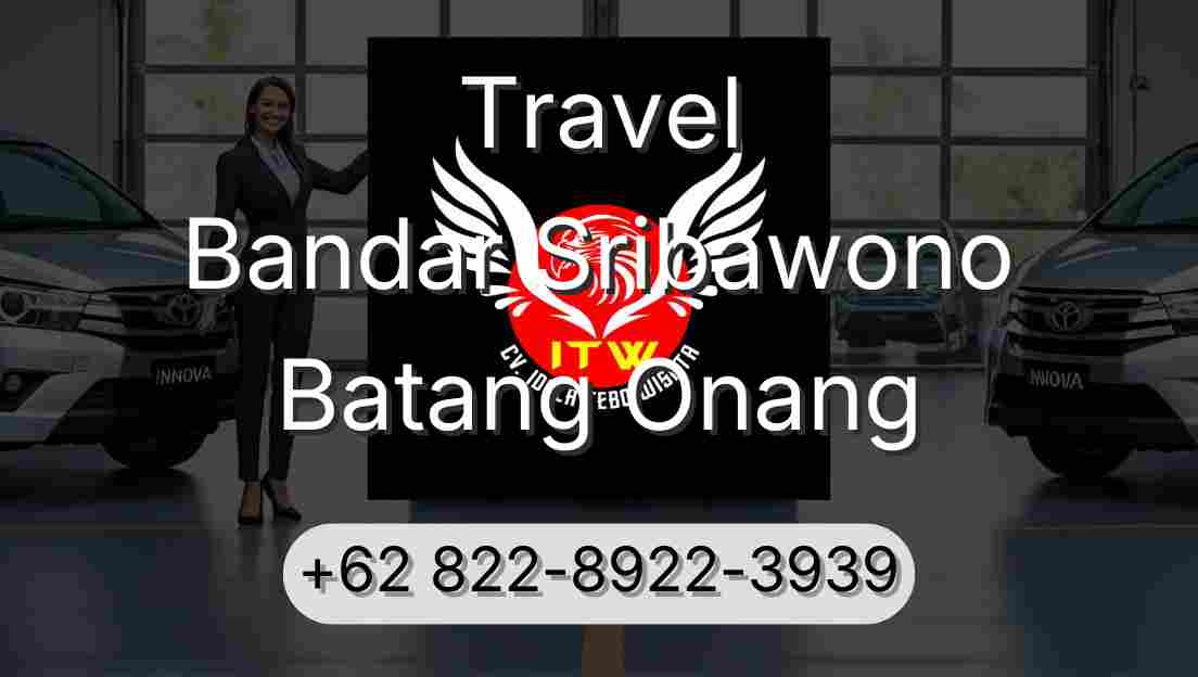 Travel Bandar Sribawono Batang Onang
