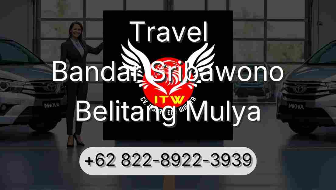 Travel Bandar Sribawono Belitang Mulya