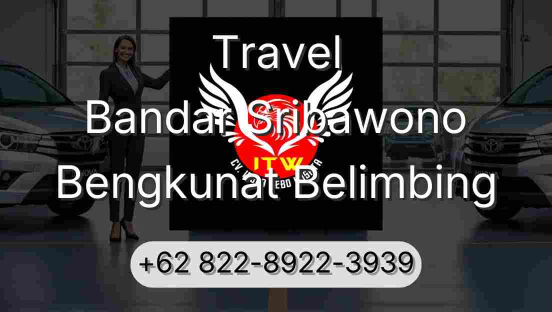 Travel Bandar Sribawono Bengkunat Belimbing