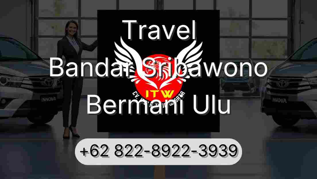 Travel Bandar Sribawono Bermani Ulu