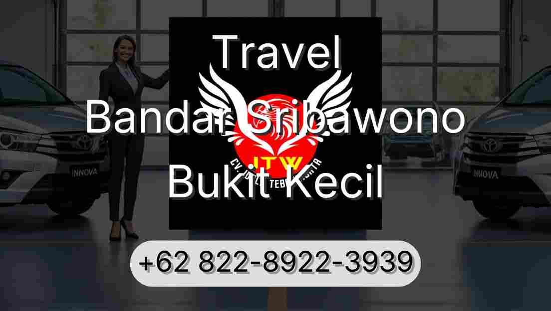 Travel Bandar Sribawono Bukit Kecil