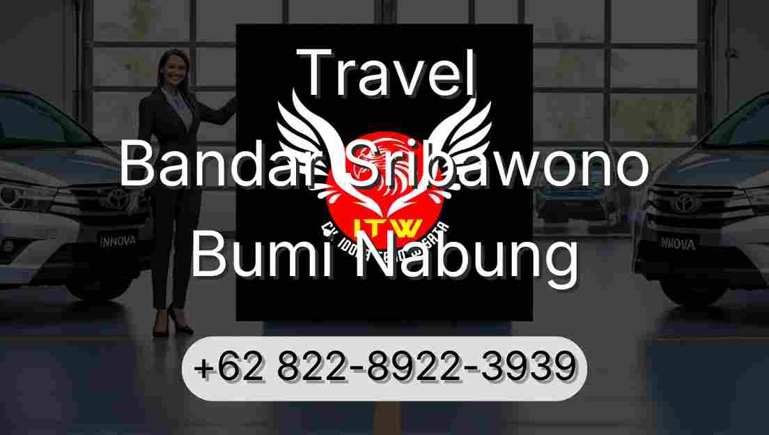 Travel Bandar Sribawono Bumi Nabung