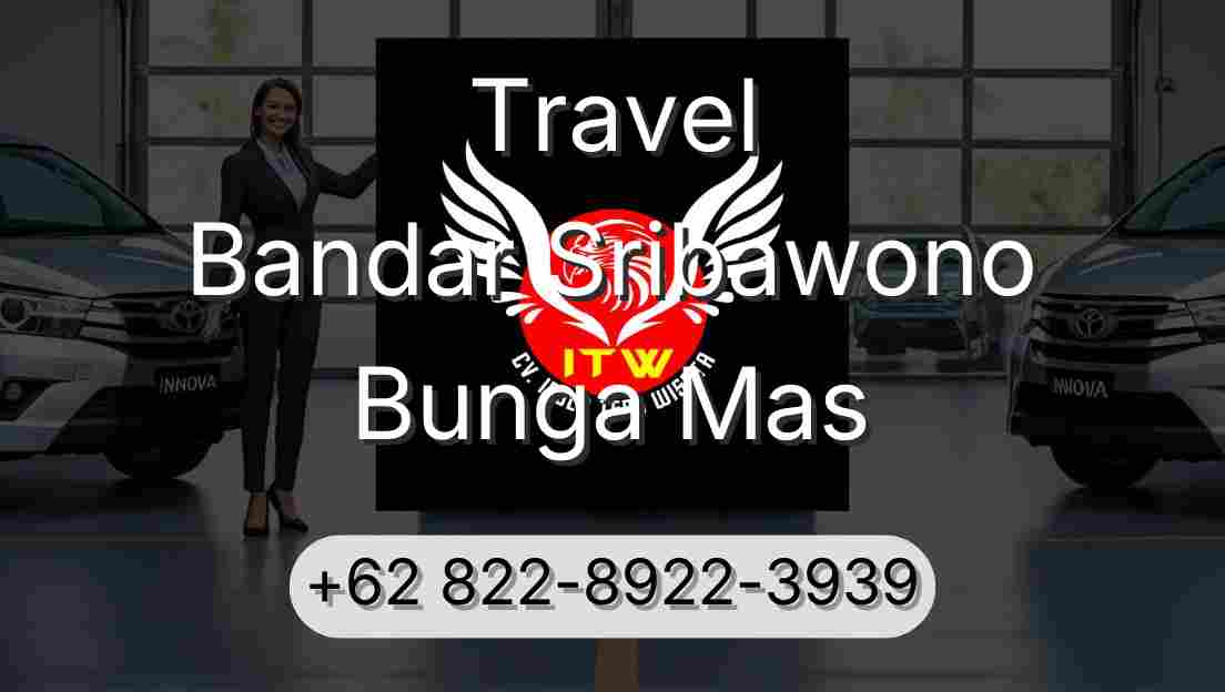 Travel Bandar Sribawono Bunga Mas