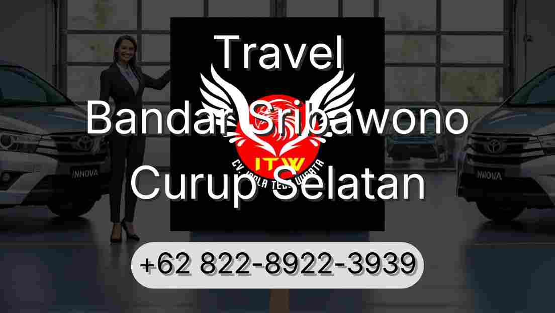Travel Bandar Sribawono Curup Selatan