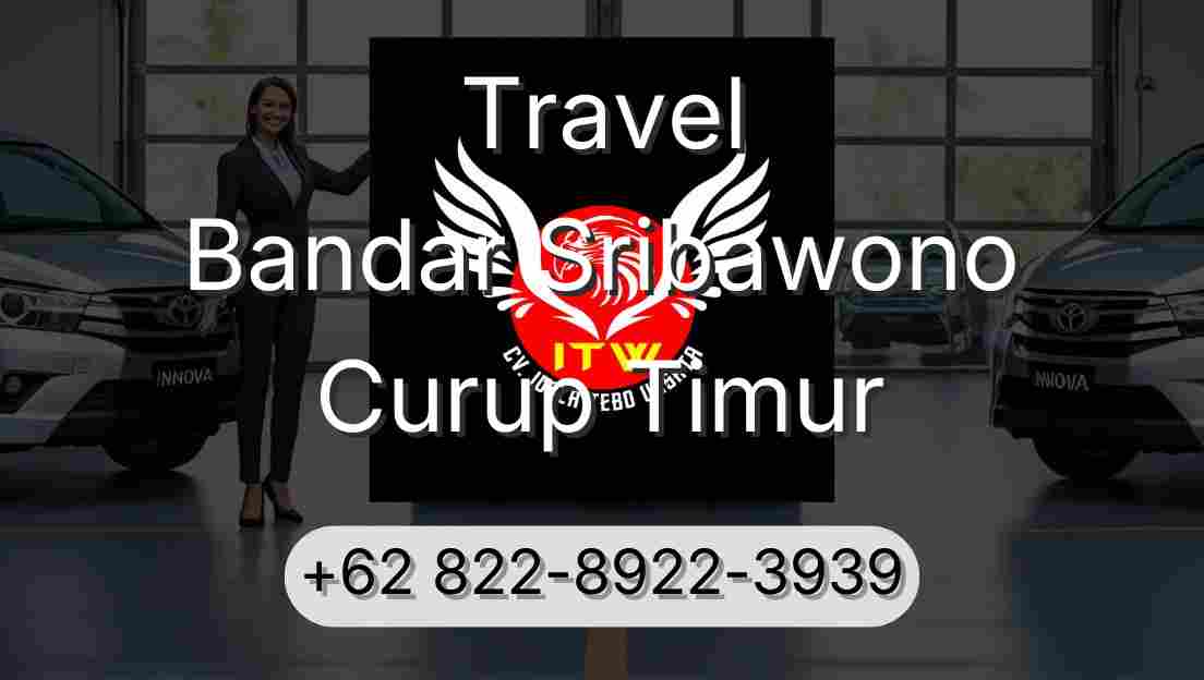 Travel Bandar Sribawono Curup Timur