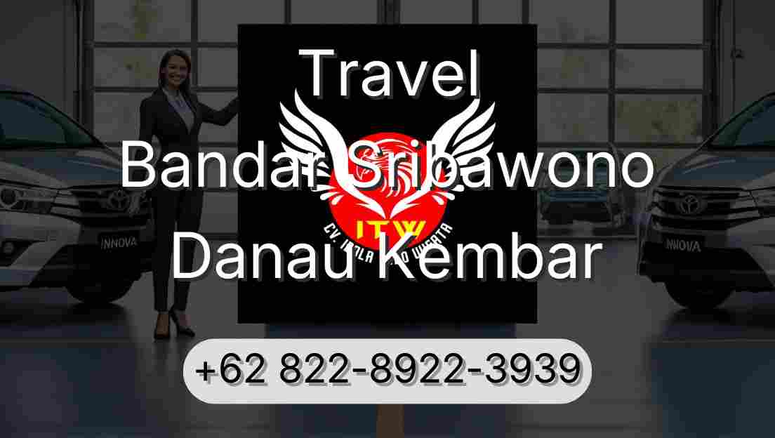 Travel Bandar Sribawono Danau Kembar