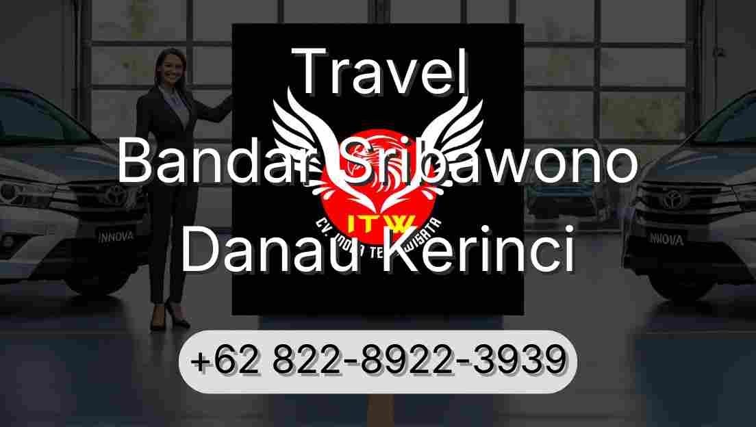Travel Bandar Sribawono Danau Kerinci