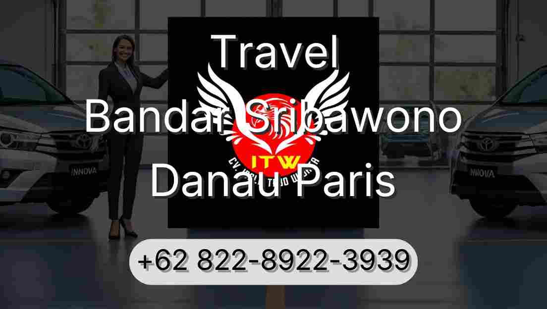 Travel Bandar Sribawono Danau Paris