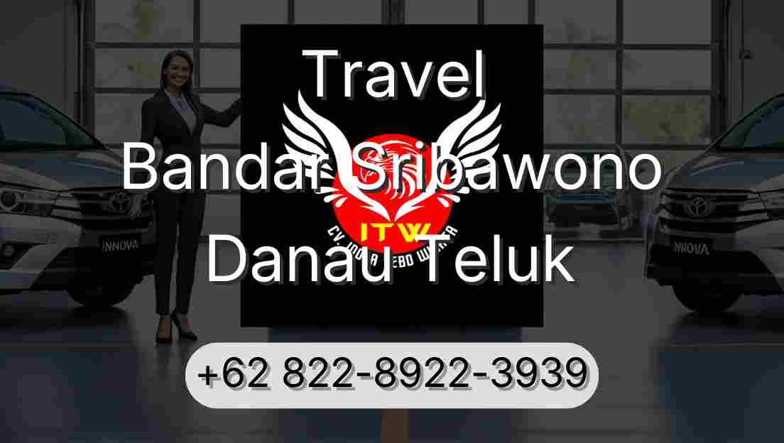 Travel Bandar Sribawono Danau Teluk