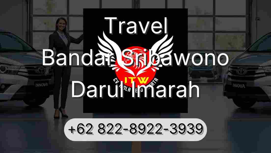 Travel Bandar Sribawono Darul Imarah